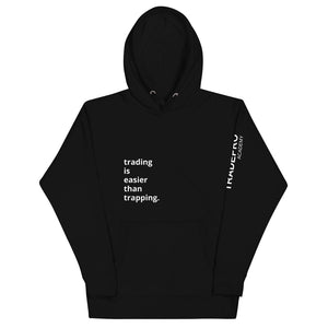 Trading is Easier than Trapping Hoodie